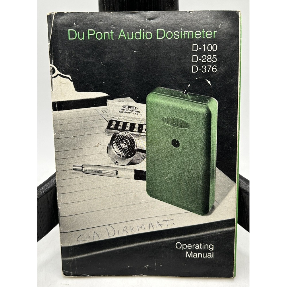 Du Pont Company Operating Manual Audio Dosimeter Model D-100‎ D-285 D-376
